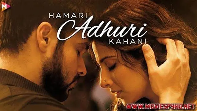 Hamari Adhuri Kahani